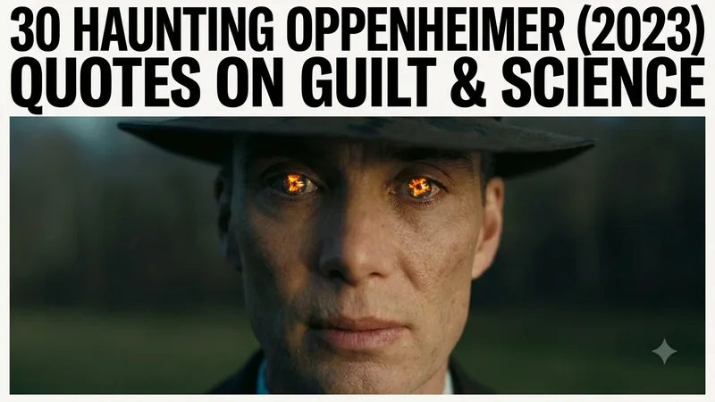 35 Unforgettable Oppenheimer Movie Quotes by Christopher Nolan